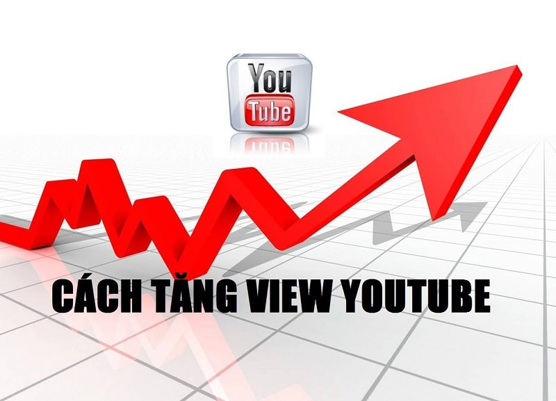 Bật mí những cách tăng view Youtube an toàn và chất lượng nhất