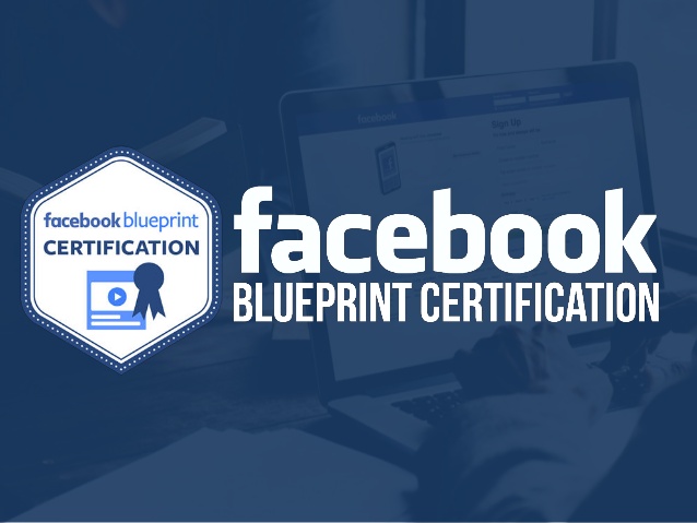 Facebook Blueprint Certification là gì?