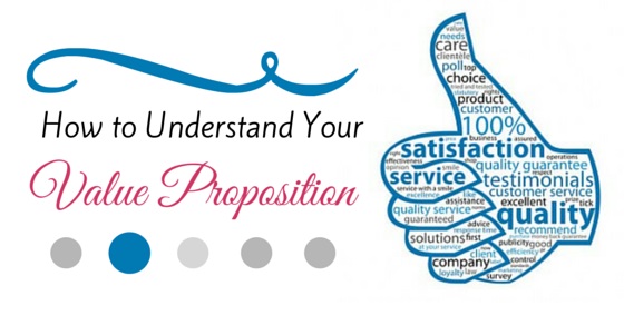 understand your value proposition